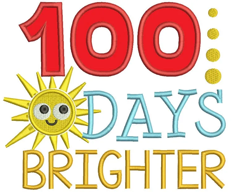 100 Days Brighter Sun School Applique Machine Embroidery Digitized Design Pattern