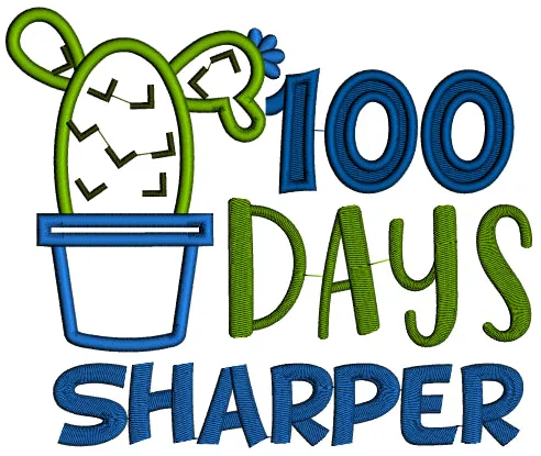 100 Days Sharper Cactus School Applique Machine Embroidery Design Digitized Pattern