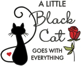 A Little Black Cat Goes With Everything Applique Machine Embroidery Design Digitized Pattern