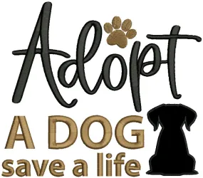 Adopt a Dog Save a Life Applique Machine Embroidery Design Digitized Pattern