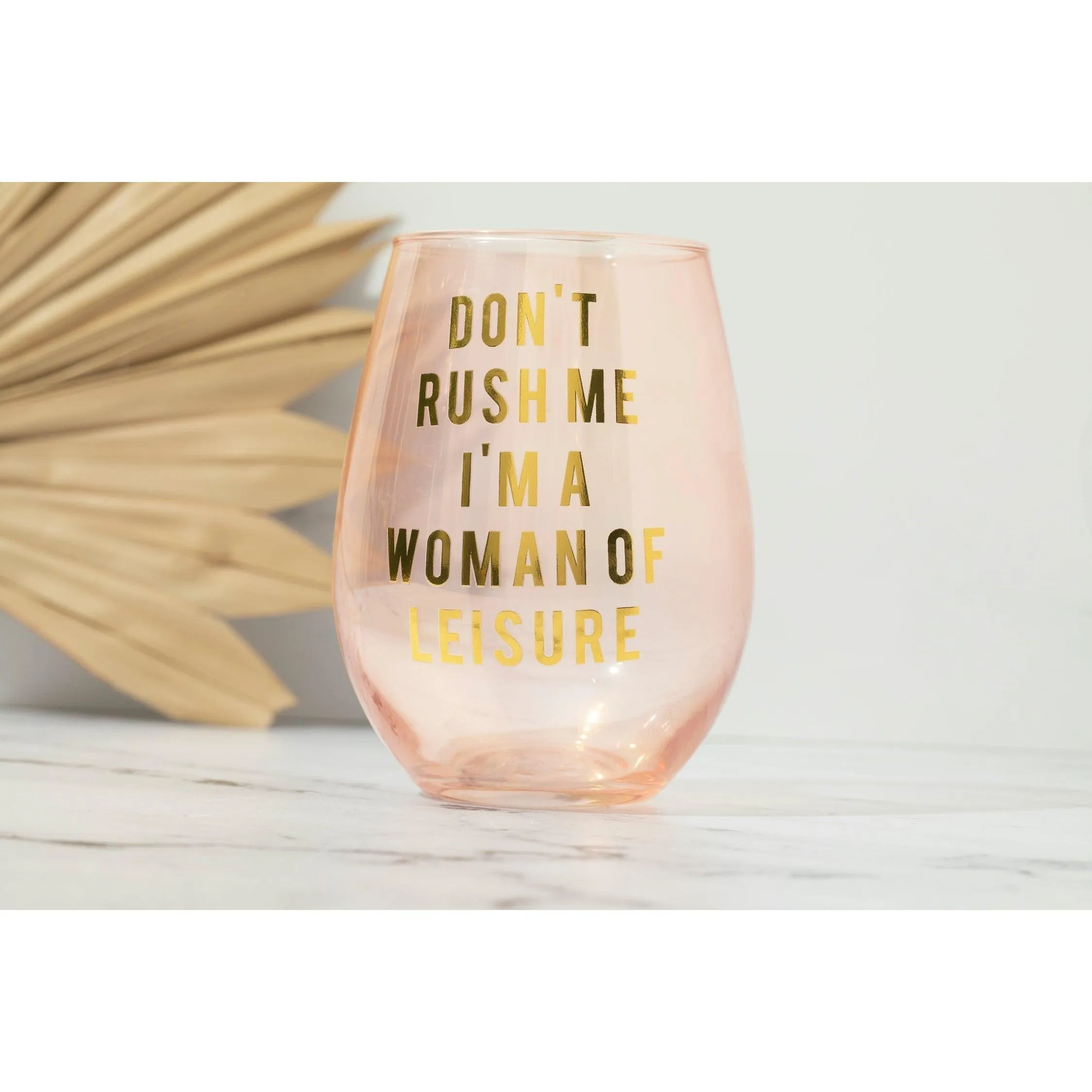 Don't Rush Me, I'm a Woman Of Leisure Stemless Wine Glass in Rose and Gold | 20 0z. | Set of 2 by The Bullish Store