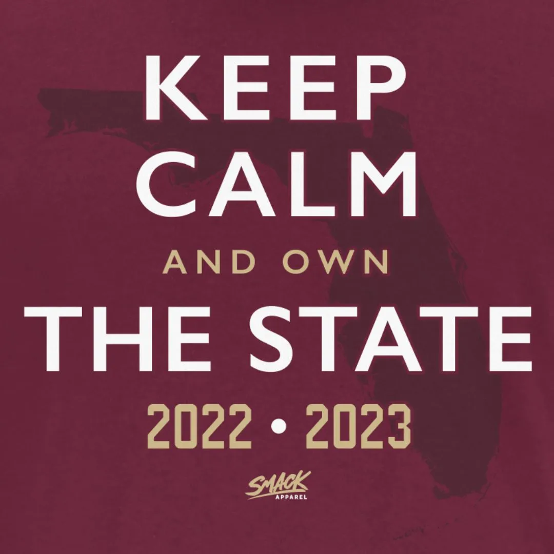 Keep Calm and Own The State T-Shirt for Florida State College Football Fans (SM-5XL)