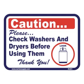 Sign - Caution Please Check Washers And Dryers