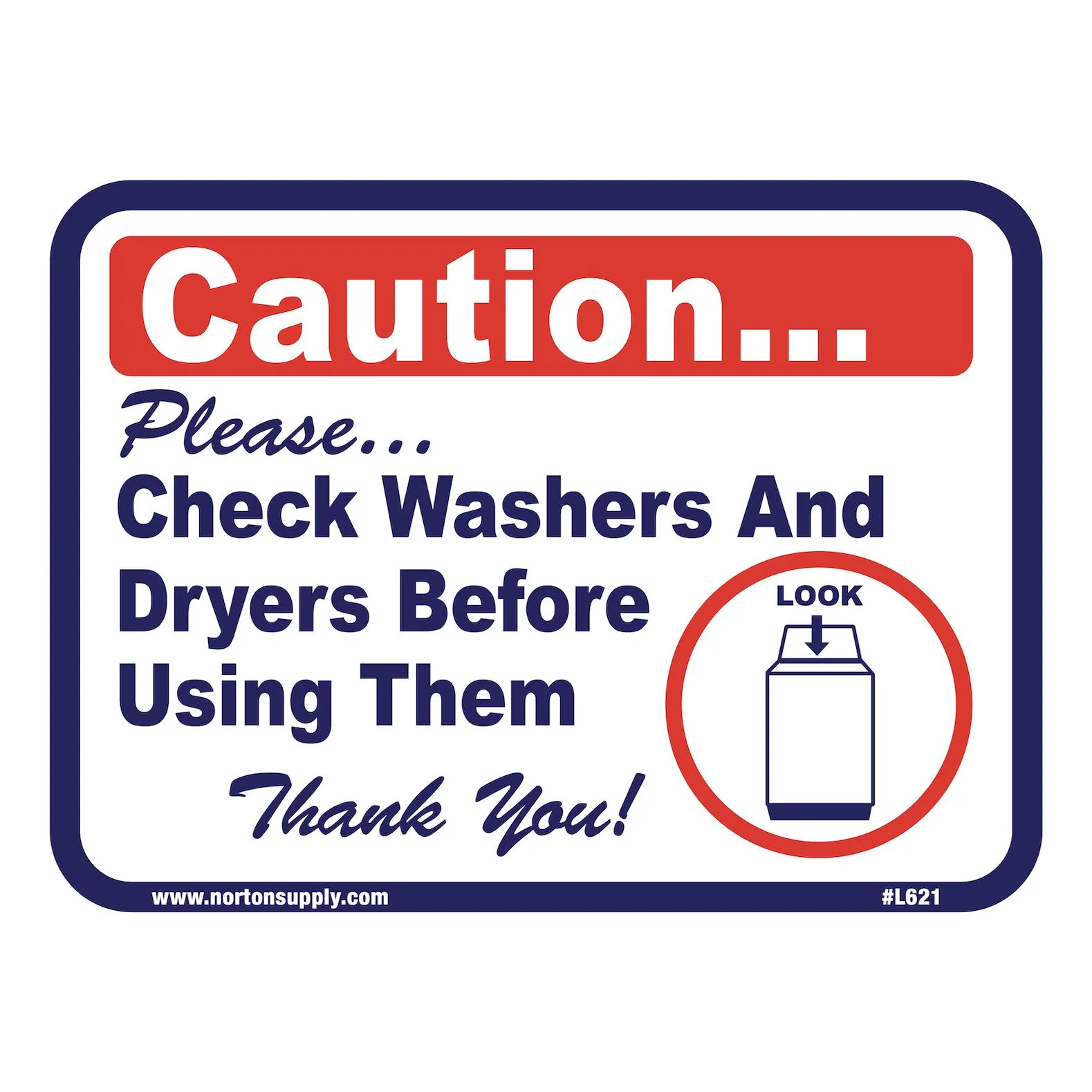 Sign - Caution Please Check Washers And Dryers